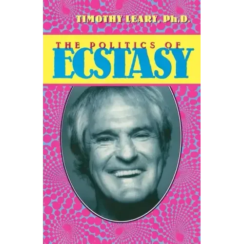 The Politics of Ecstasy
