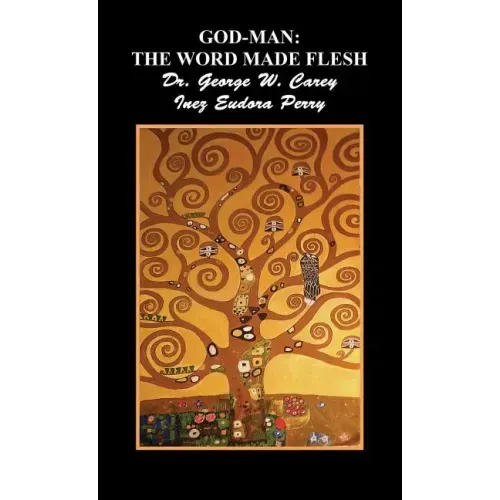 God-Man: The Word Made Flesh