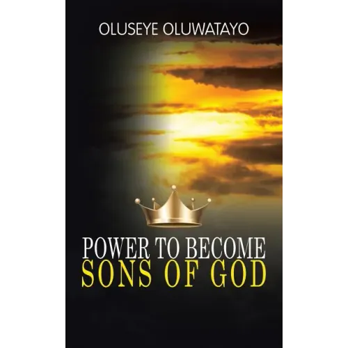 Power to Become Sons of God