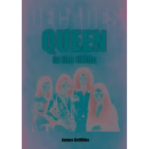 Queen in the 1970s: Decades