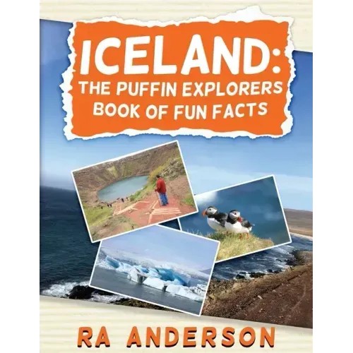 Iceland: The Puffin Explorers Book of Fun Facts