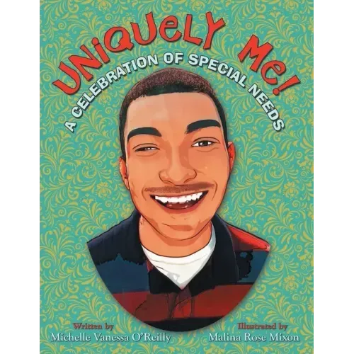 Uniquely Me!: A Celebration of Special Needs