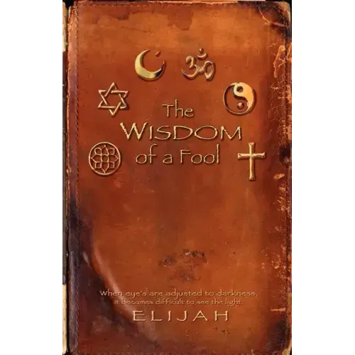 THE wisdom of a FOOL