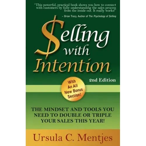 Selling with Intention: The Mindset and Tools You Need to Double or Triple Your Sales This Year!