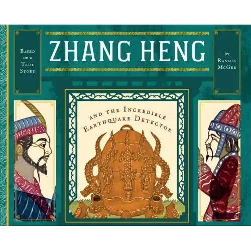 Zhang Heng and the Incredible Earthquake Detector