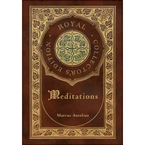 Meditations (Royal Collector's Edition) (Case Laminate Hardcover with Jacket)