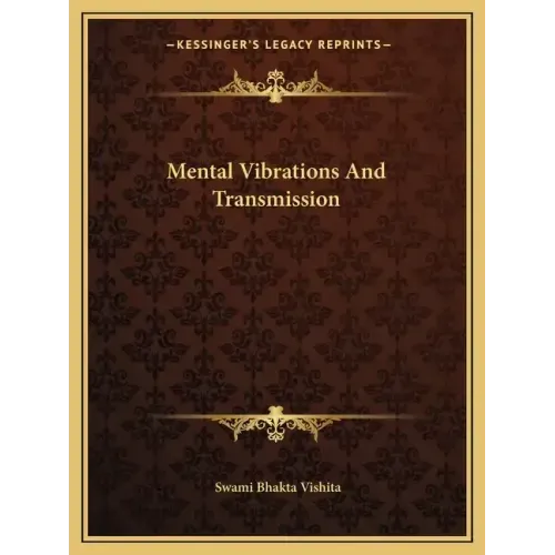 Mental Vibrations and Transmission