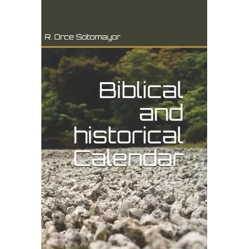 Biblical and historical Calendar
