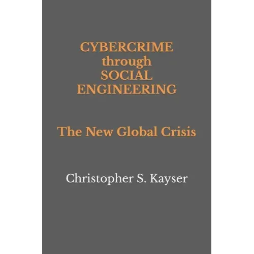 Cybercrime through Social Engineering: The New Global Crisis