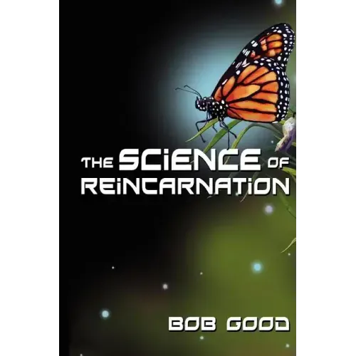 The Science of Reincarnation