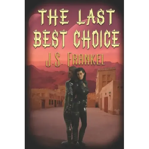 The Last Best Choice