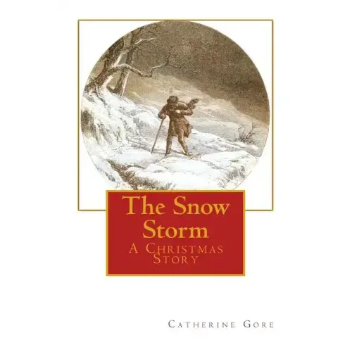 The Snow Storm: A Christmas Story