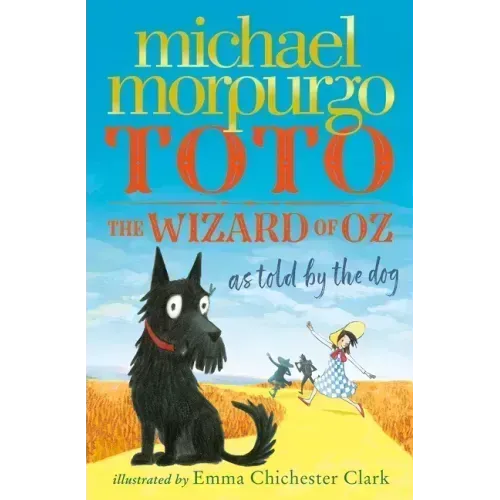 Toto: The Wizard of Oz as Told by the Dog