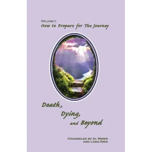 Death, Dying, And Beyond: How To Prepare For The Journey