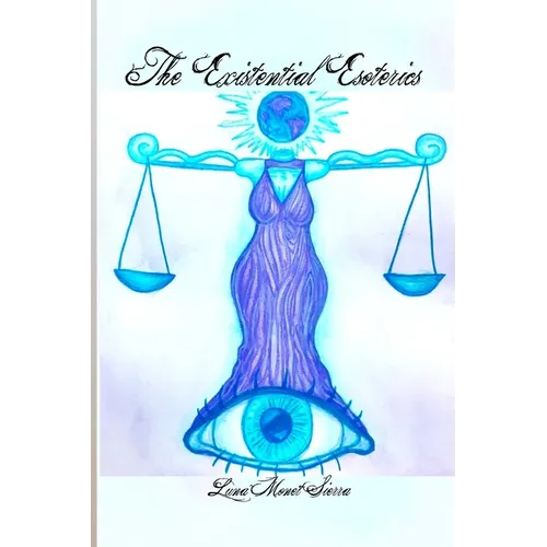 The Existential Esoterics
