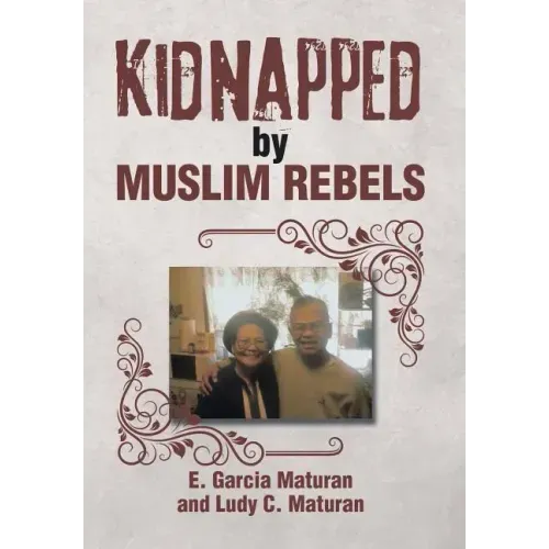 Kidnapped by Muslim Rebels