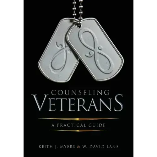 Counseling Veterans: A Practical Guide