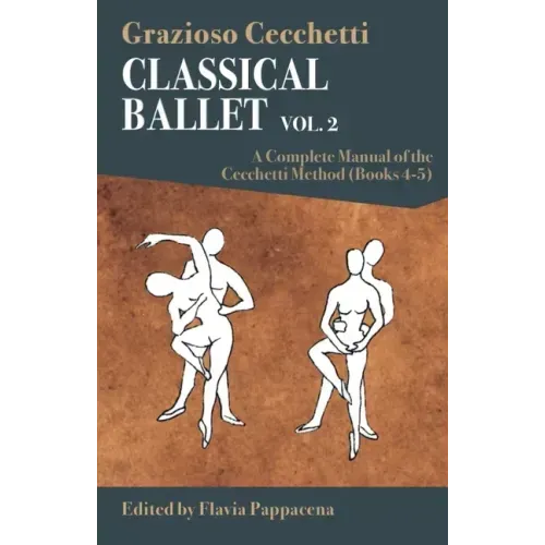 Classical Ballet: A Complete Manual of the Cecchetti Method: Volume 2