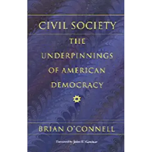 Civil Society: The Underpinnings of American Democracy