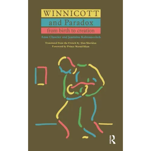 Winnicott and Paradox: From Birth to Creation