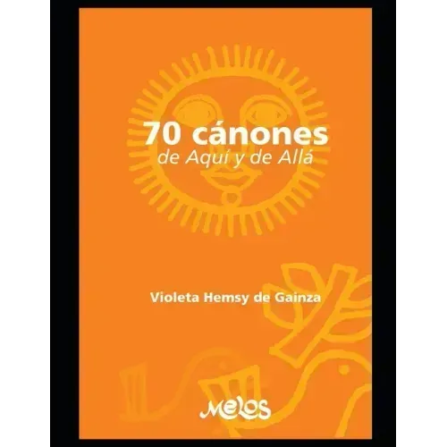 70 Cánones: De aquí y de Allá