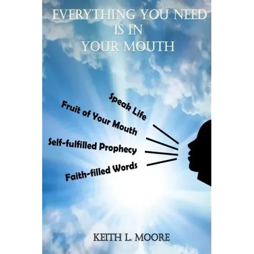 Everything You Need Is in Your Mouth