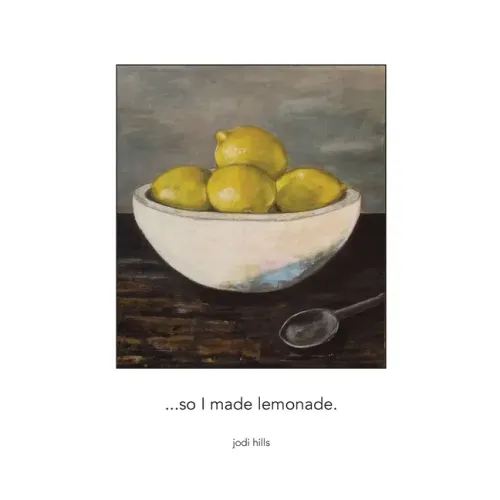 ...so I made lemonade
