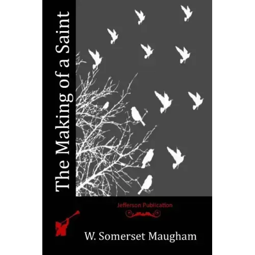 The Making of a Saint
