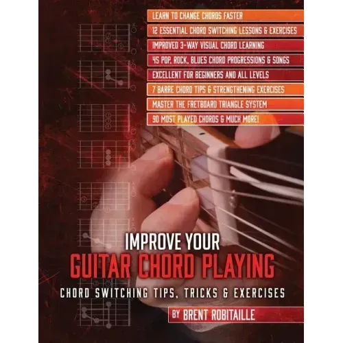 Improve Your Guitar Chord Playing: Chord Switching Tips, Tricks & Exercises