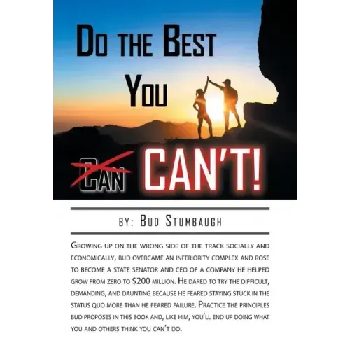 Do the Best You Can't!