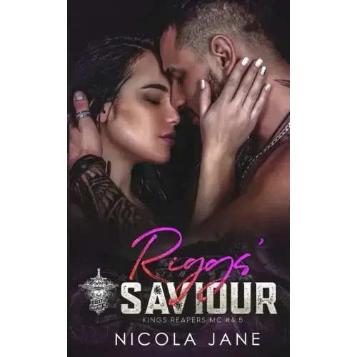 Riggs' Saviour (Kings Reapers MC)