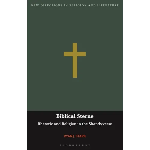 Biblical Sterne: Rhetoric and Religion in the Shandyverse
