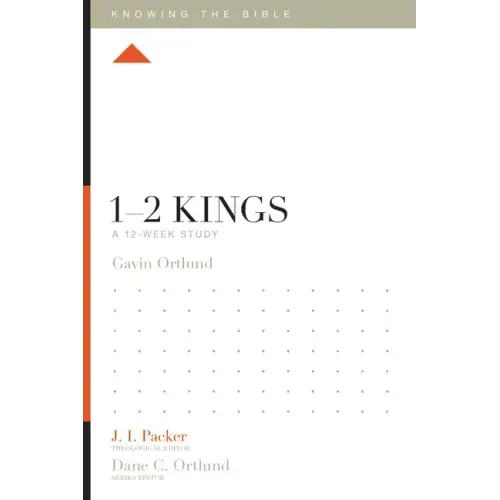 1-2 Kings: A 12-Week Study