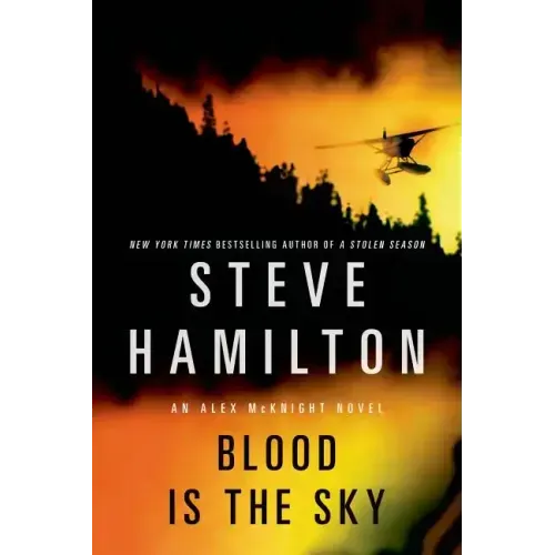 Blood Is the Sky: An Alex McKnight Mystery