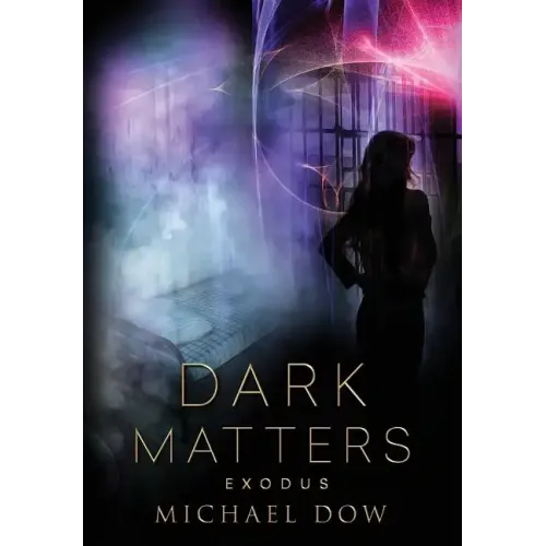 Dark Matters: Exodus (Dark Matters Trilogy Book 3)