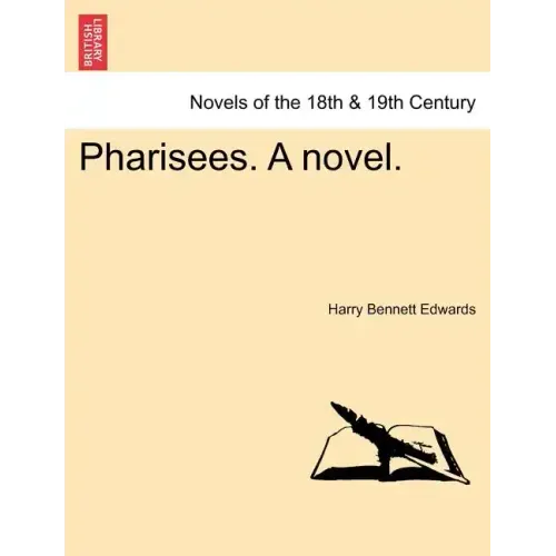 Pharisees. a Novel.