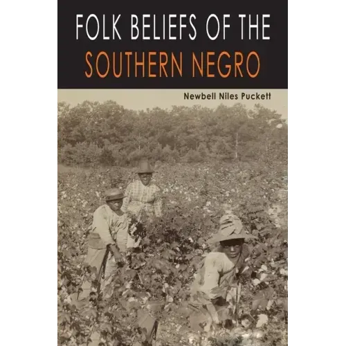 Folk Beliefs of the Southern Negro