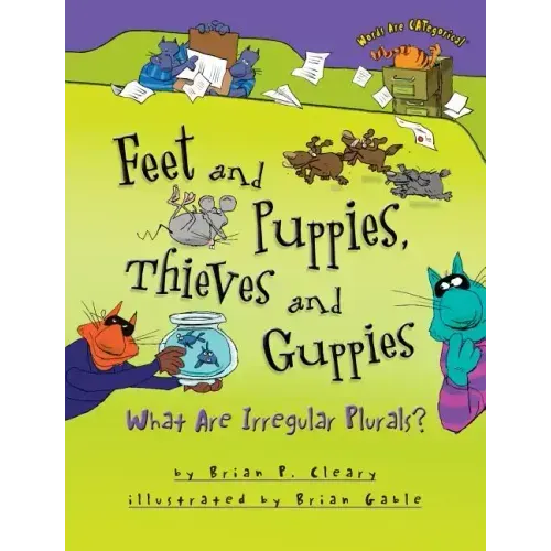 Feet and Puppies, Thieves and Guppies: What Are Irregular Plurals?