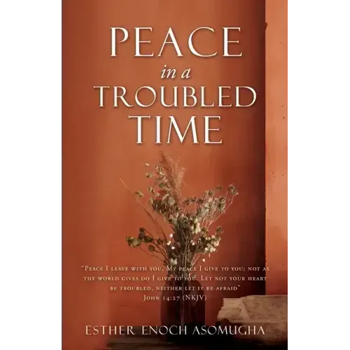 Peace in a Troubled Time