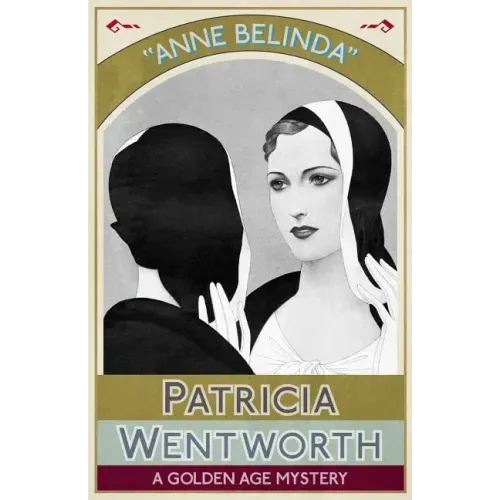 Anne Belinda: A Golden Age Mystery
