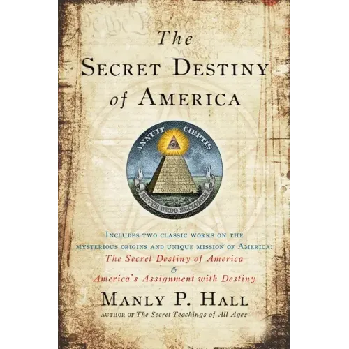 The Secret Destiny of America