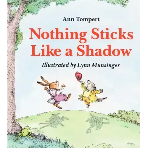 Nothing Sticks Like a Shadow