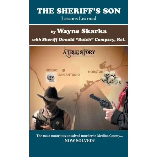 The Sheriff's Son: Lessons Learned