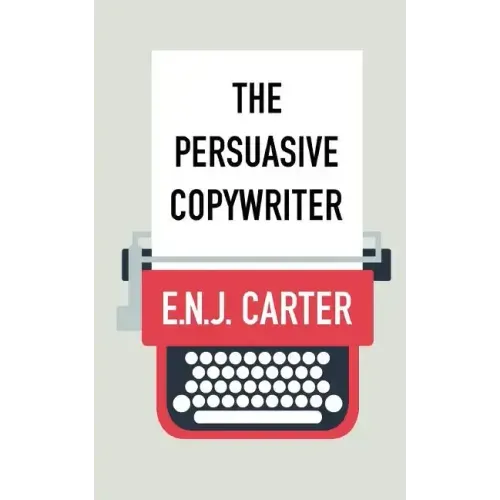 The Persuasive Copywriter