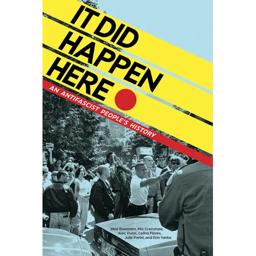It Did Happen Here: An Antifascist People's History