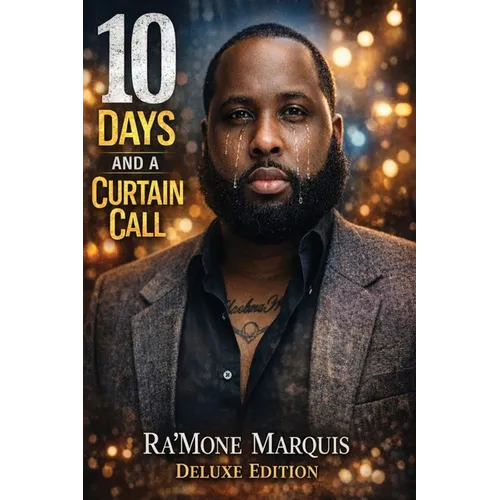 10 Days And A Curtain Call - Deluxe Edition