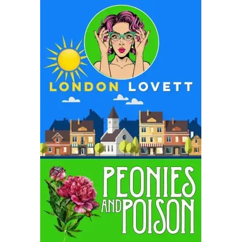 Peonies and Poison