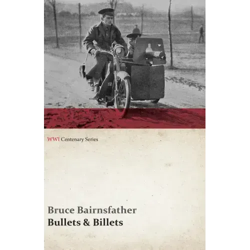 Bullets & Billets (WWI Centenary Series)