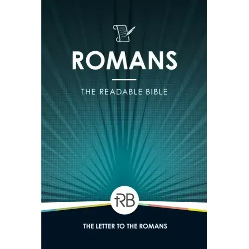 The Readable Bible: Romans