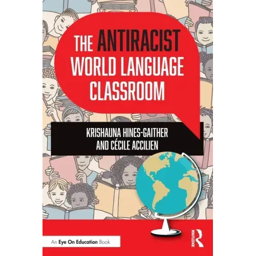 The Antiracist World Language Classroom
